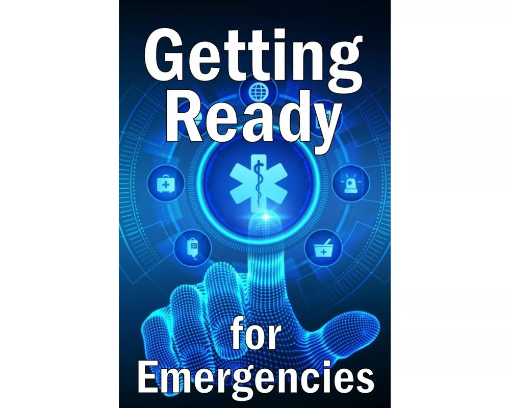 Getting Ready for Emergencies