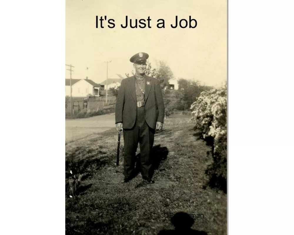 It's Just a Job