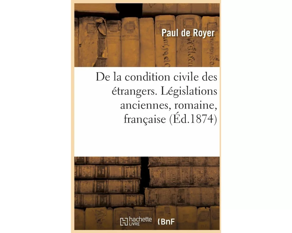 de la Condition Civile Des Étrangers