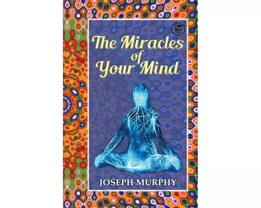 The Miracles of Your Mind