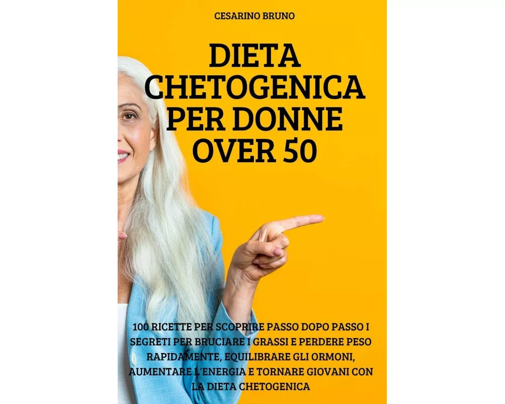 Dieta Chetogenica Per Donne Over 50