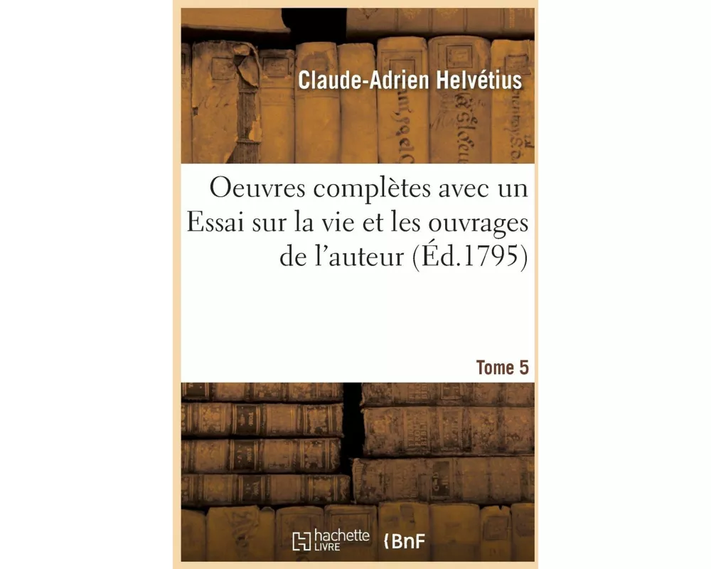 Oeuvres Complètes Tome 5