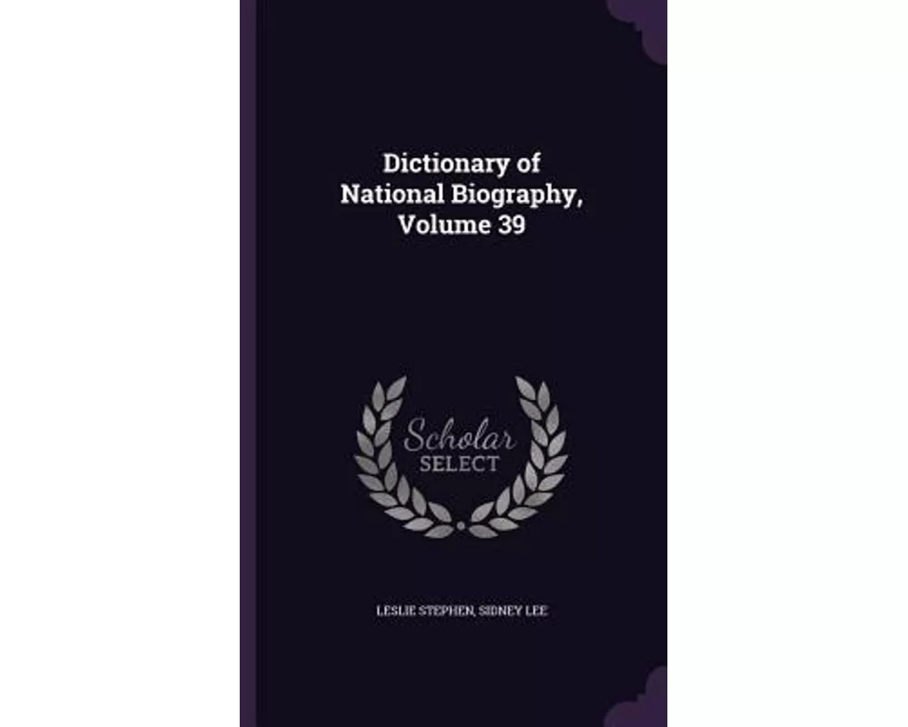 Dictionary of National Biography, Volume 39