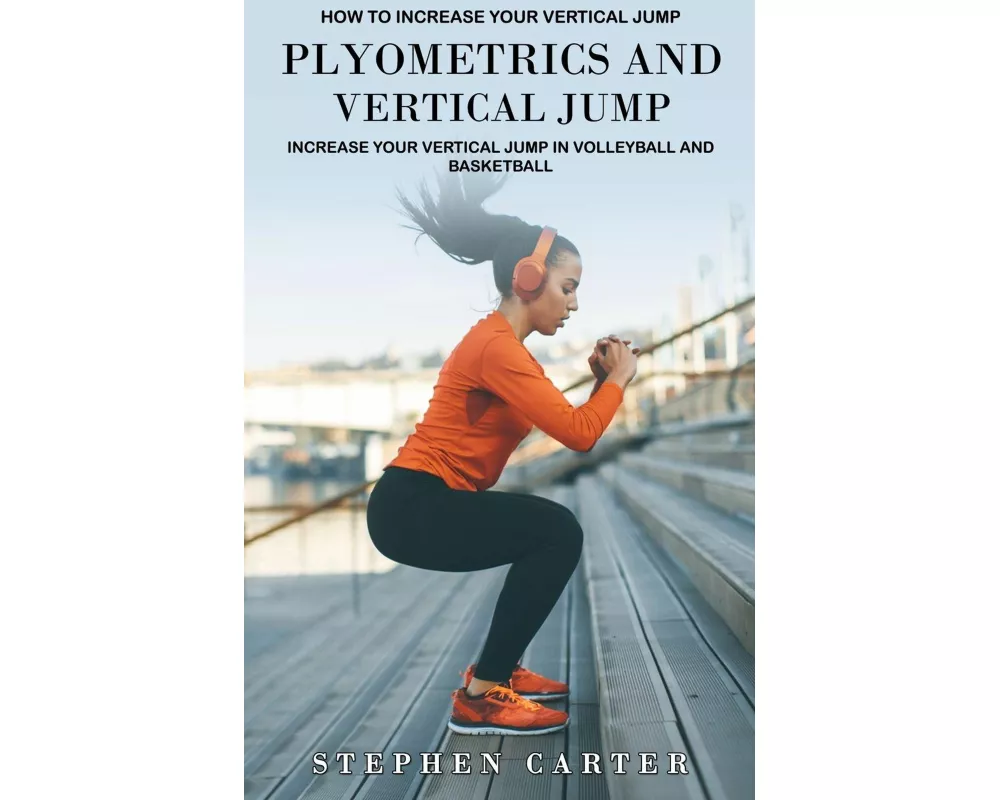 Plyometrics and Vertical Jump
