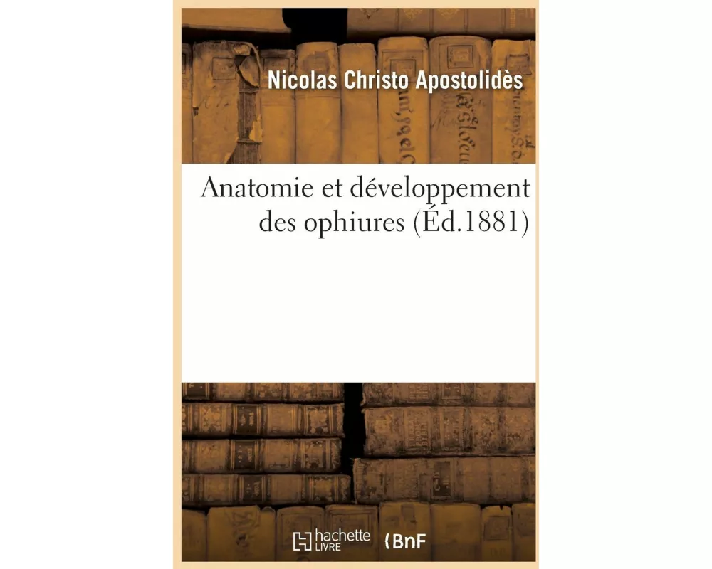 Anatomie et développement des ophiures