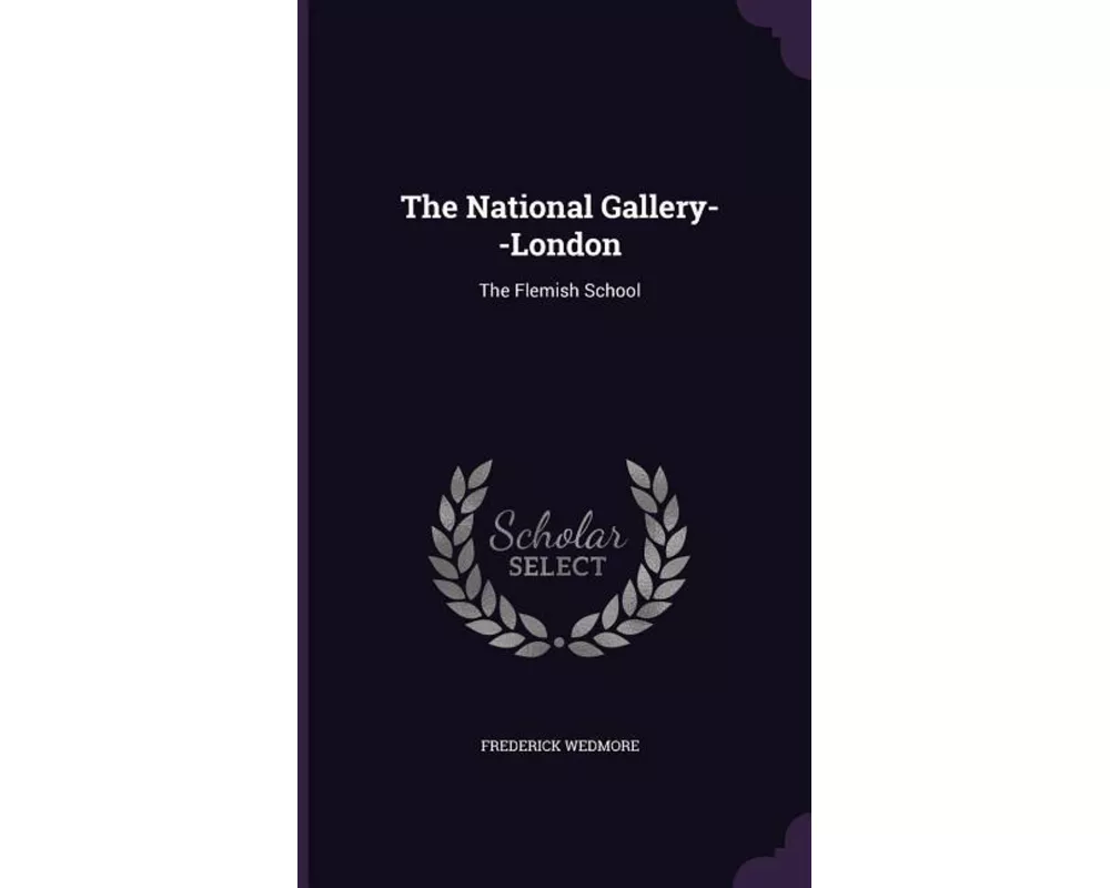 The National Gallery--London: The Flemish School