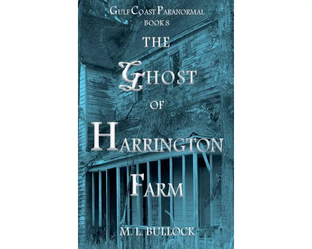 The Ghost of Harrington Farm