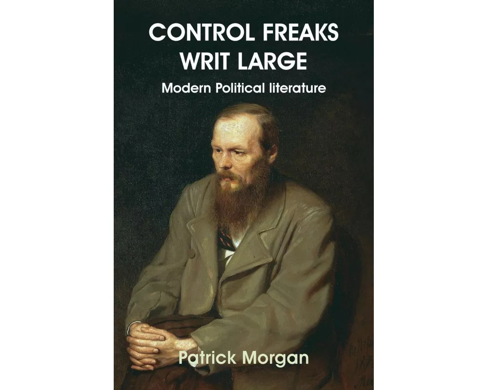 Control Freaks Writ Large