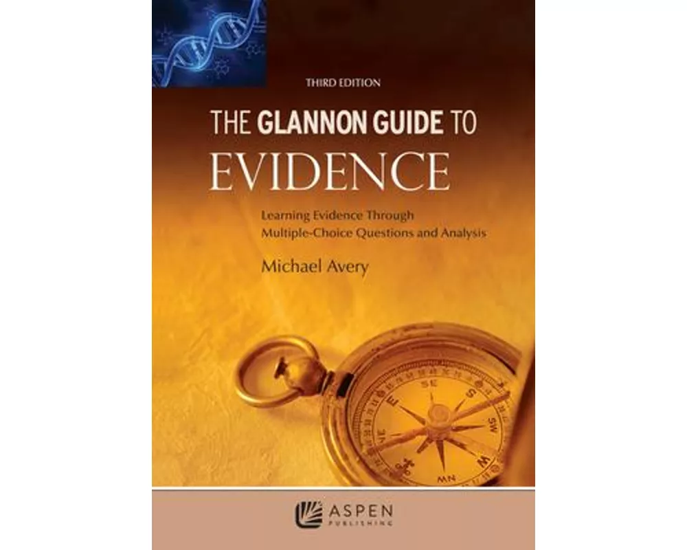 The Glannon Guide to Evidence