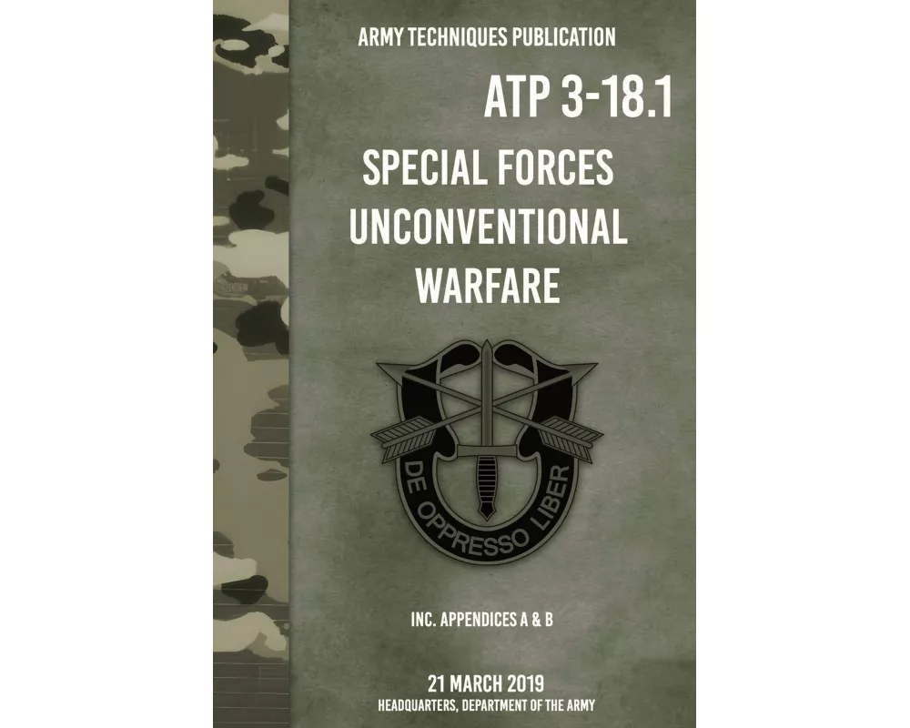 ATP 3-18.1 Special Forces Unconventional Warfare