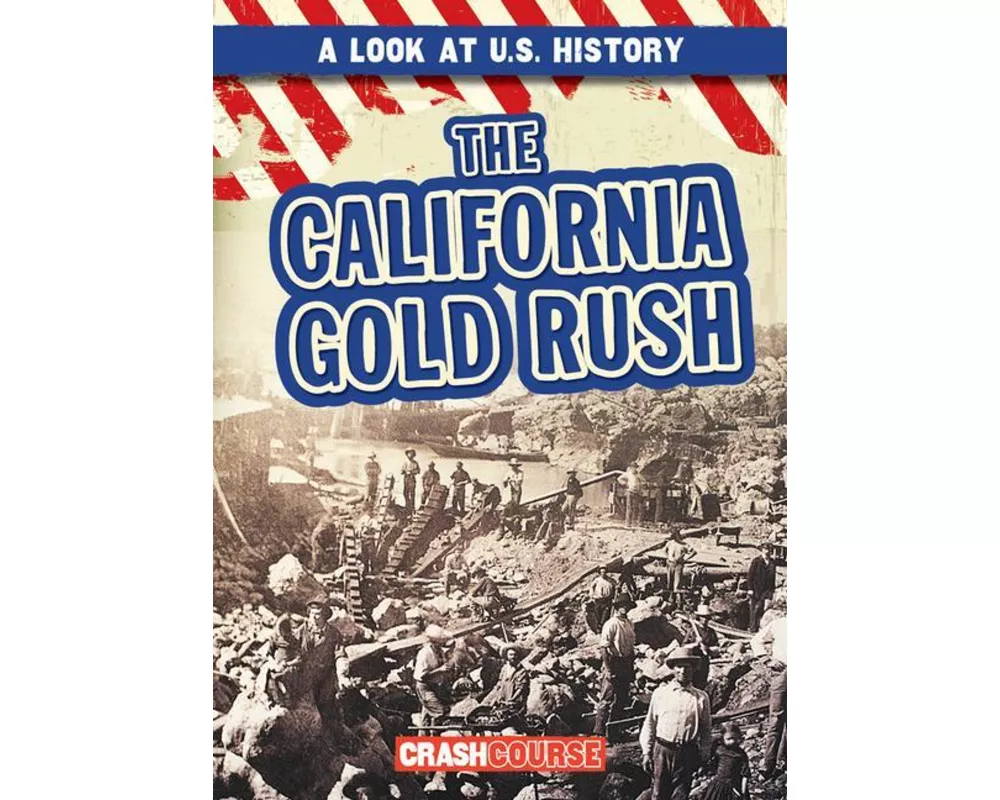 The California Gold Rush