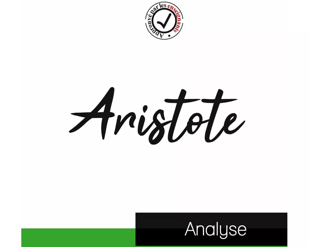 Aristote (étude et analyse complète de sa pensée)