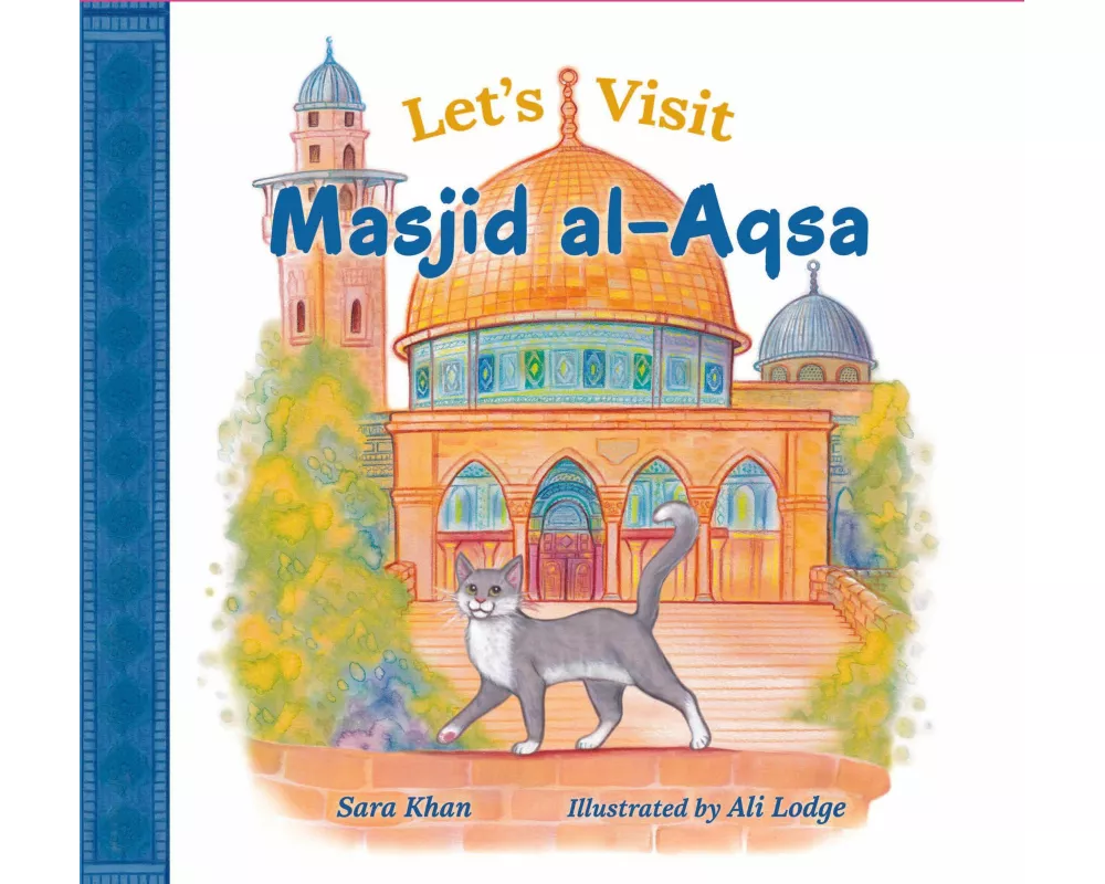 Let's Visit Masjid Al Aqsa