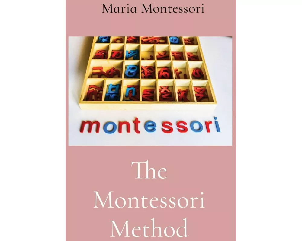 The Montessori Method
