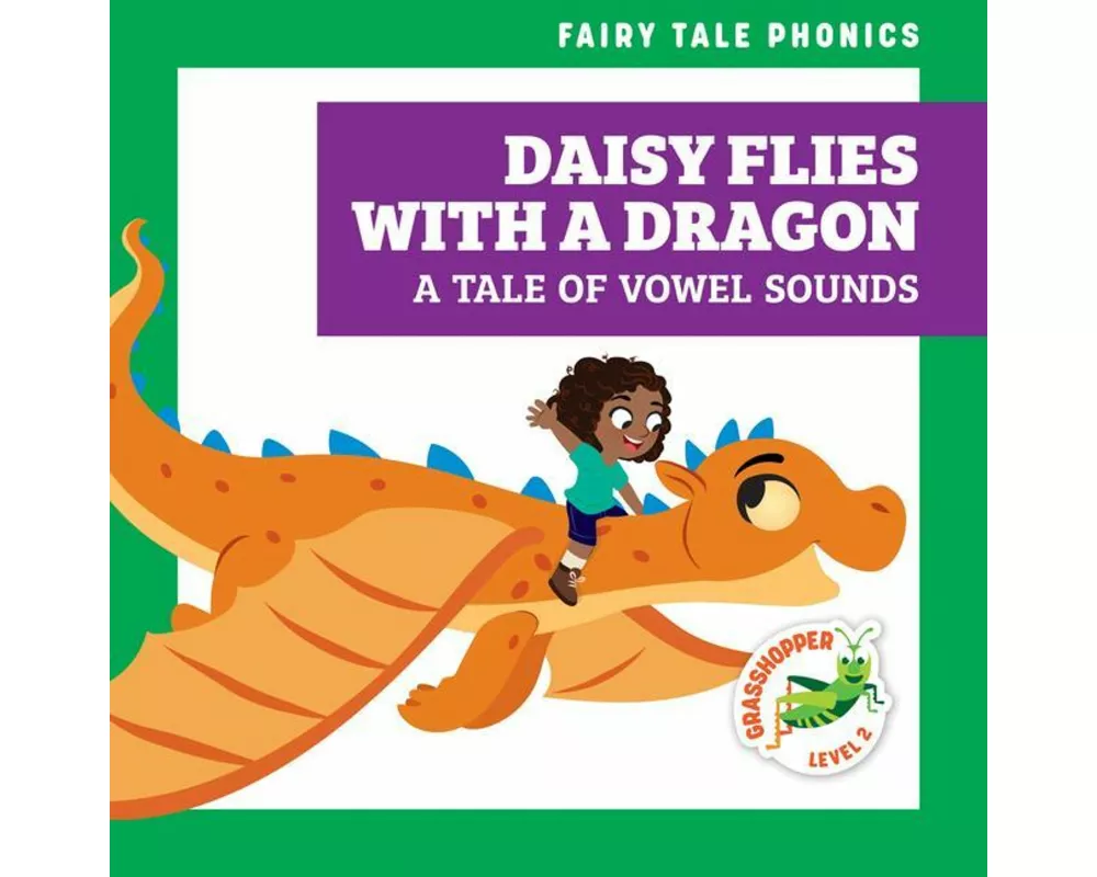 Daisy Flies with a Dragon: A Tale of Vowel Sounds