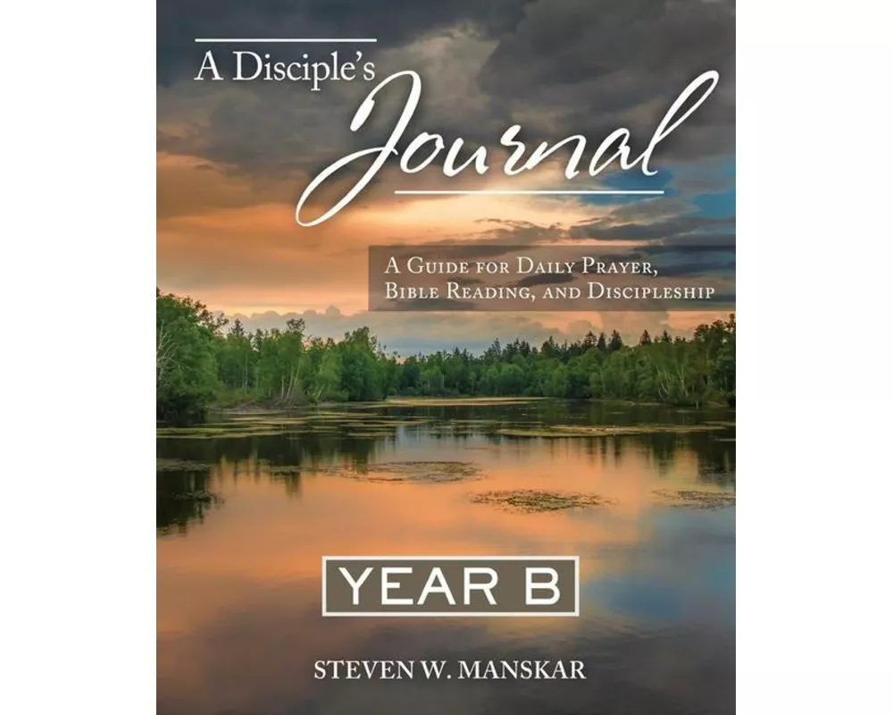 A Disciple's Journal Year B