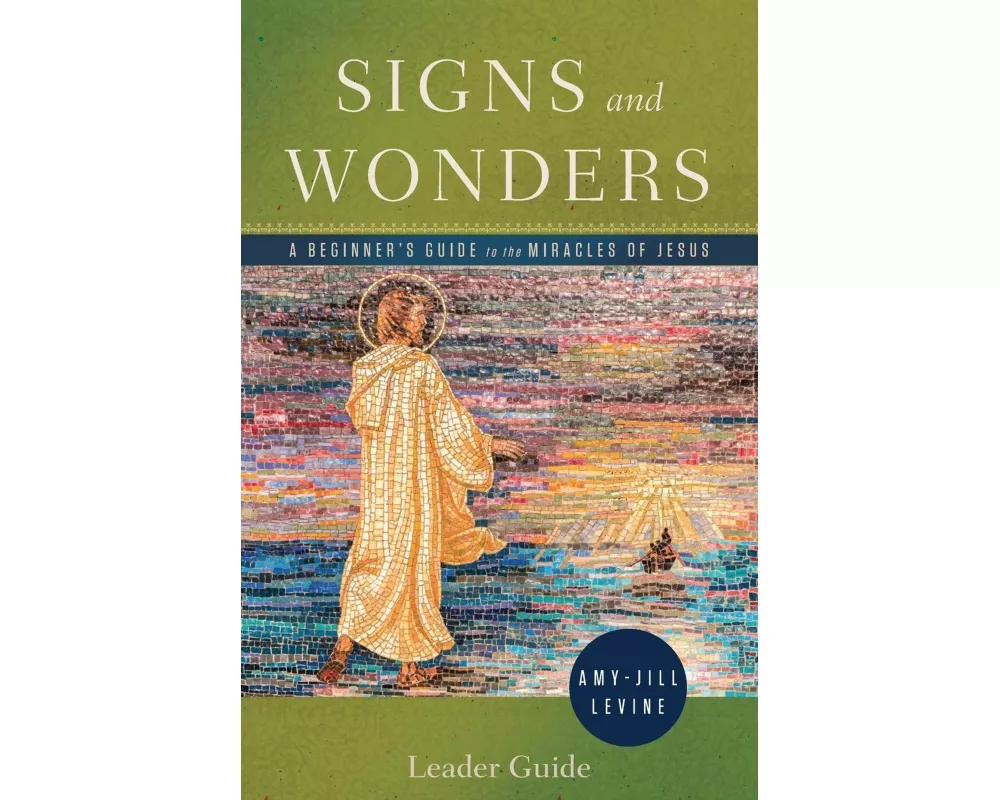 Signs and Wonders Leader Guide