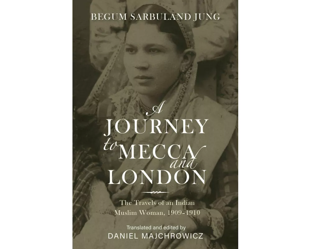 A Journey to Mecca and London