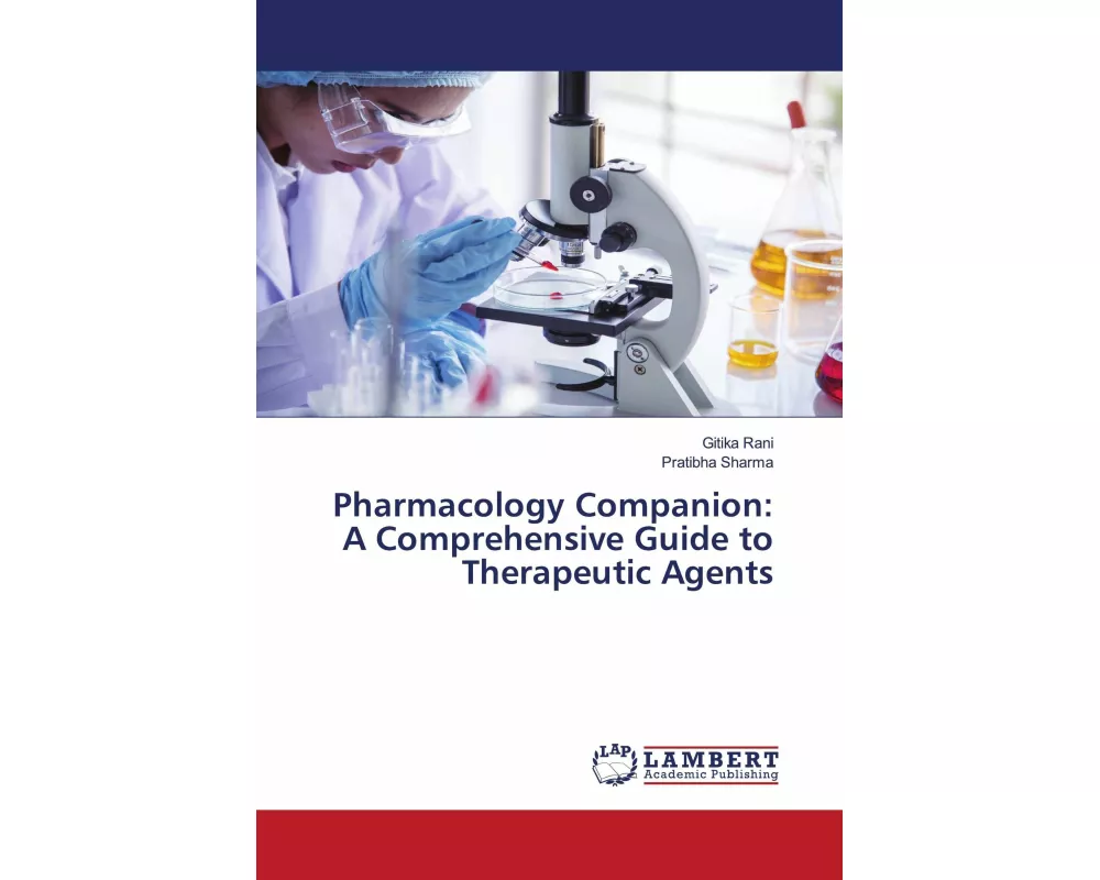 Pharmacology Companion: A Comprehensive Guide to Therapeutic Agents