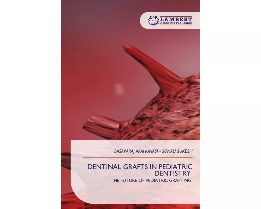 Dentinal Grafts In Pediatric Dentistry