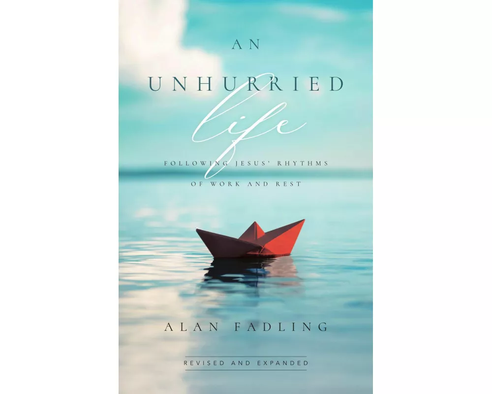 An Unhurried Life