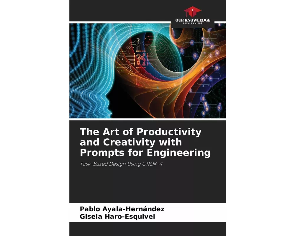 The Art of Productivity and Creativity with Prompts for Engineering