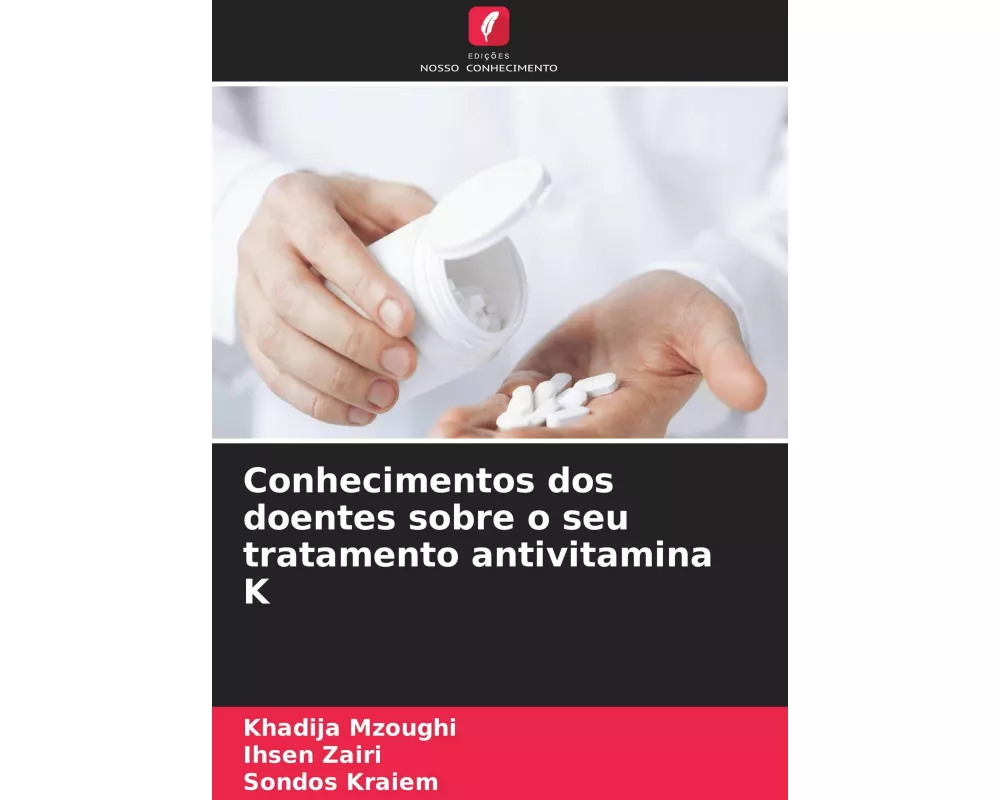Conhecimentos dos doentes sobre o seu tratamento antivitamina K