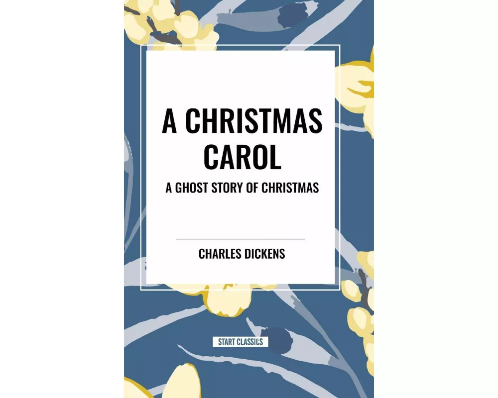 Christmas Carol: A Ghost Story of Christmas