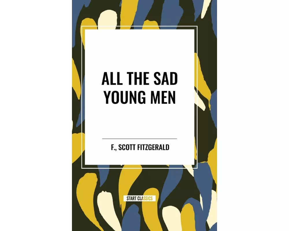 All the Sad Young Men