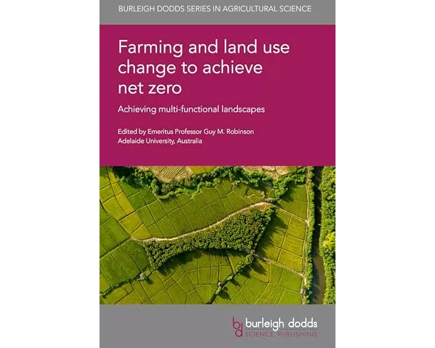 Farming and Land Use Change to Achieve Net Zero