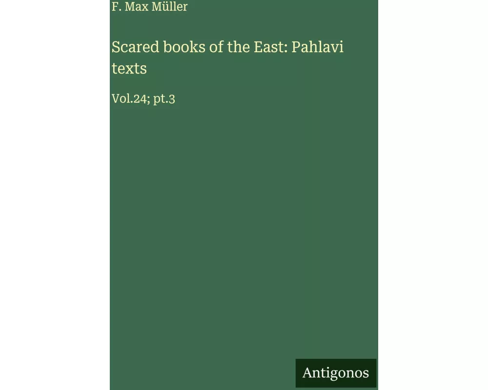 Scared books of the East: Pahlavi texts