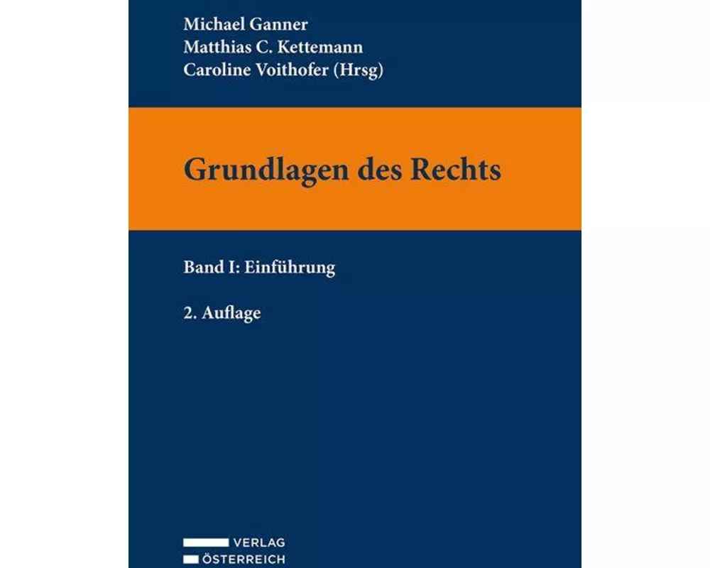 Grundlagen des Rechts Band I