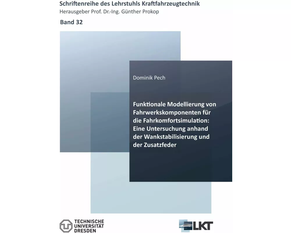 Funktionale Modellierung von Fahrwerkskomponenten für die Fahrkomfortsimulation: Eine Untersuchung anhand der Wankstabilisierung und der Zusatzfeder