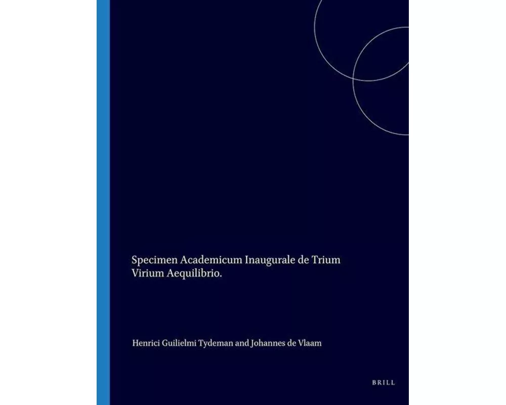 Specimen Academicum Inaugurale de Trium Virium Aequilibrio