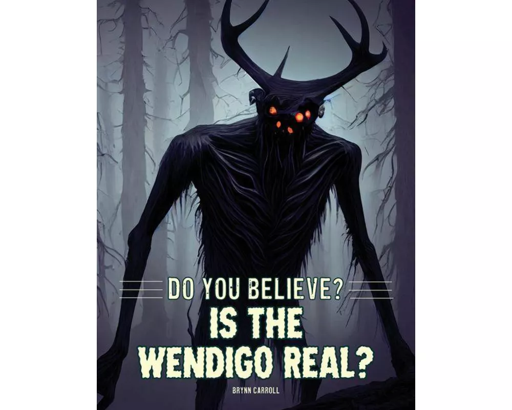 Is the Wendigo Real?