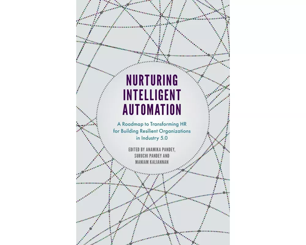 Nurturing Intelligent Automation