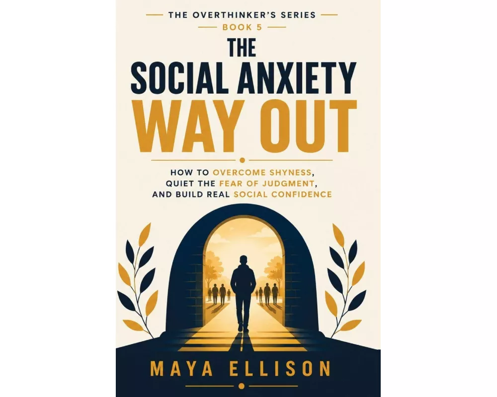 The Social Anxiety Way Out