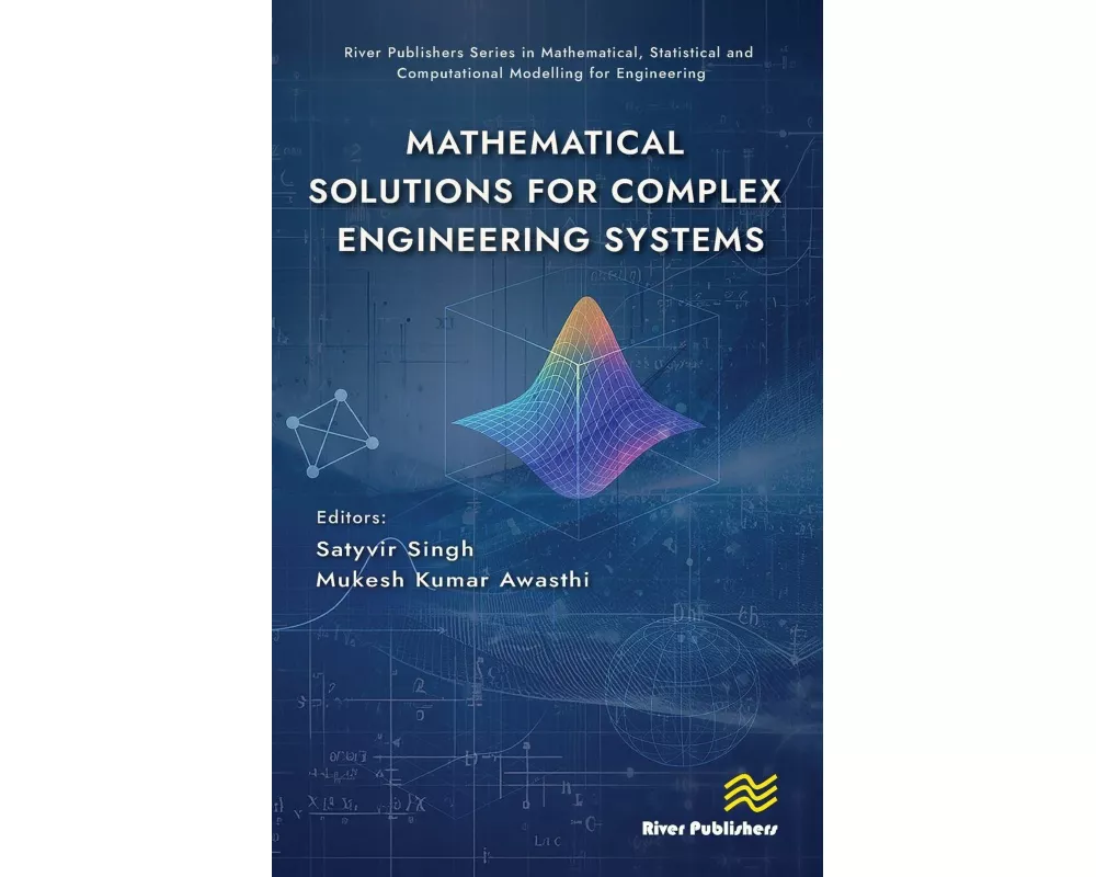 Mathematical Solutions for Complex Engineering Systems