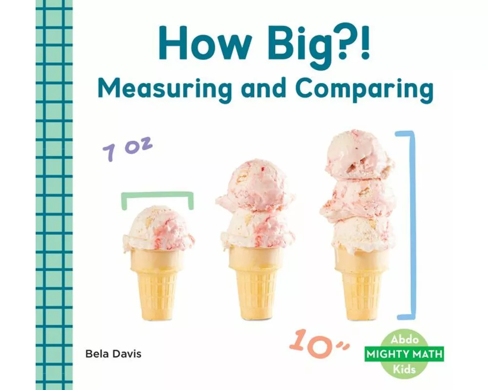 How Big?!: Measuring and Comparing