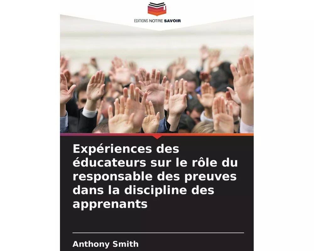 Expériences des éducateurs sur le rôle du responsable des preuves dans la discipline des apprenants
