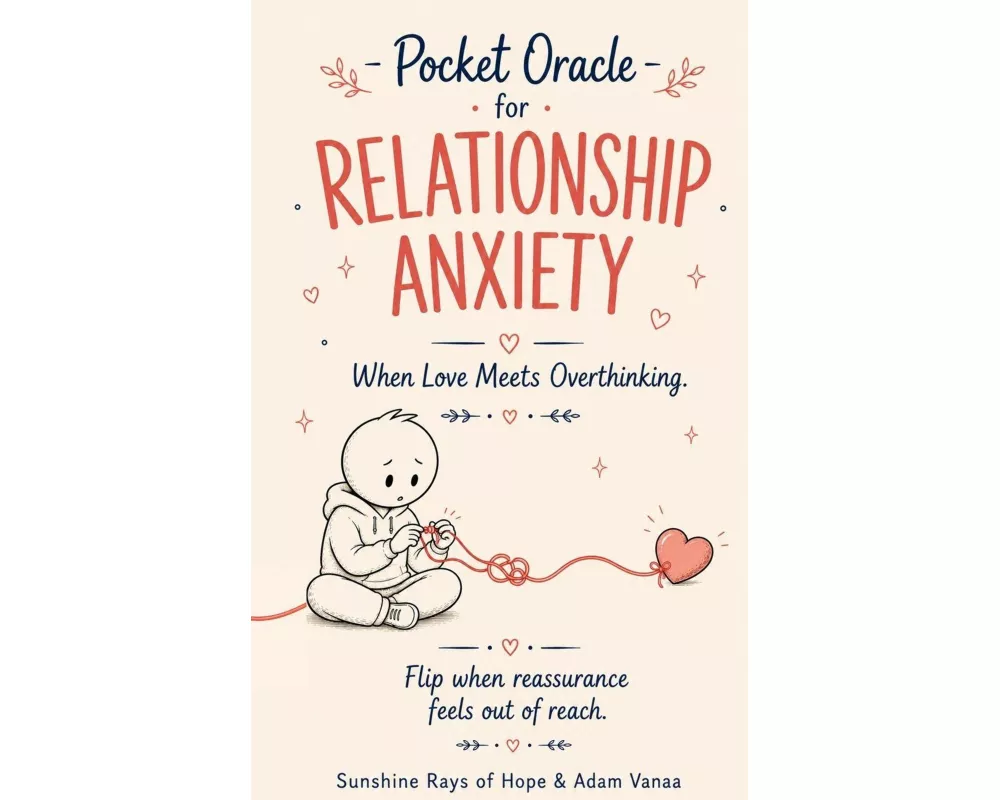Pocket Oracle for Relationship Anxiety