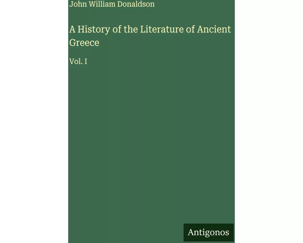 A History of the Literature of Ancient Greece