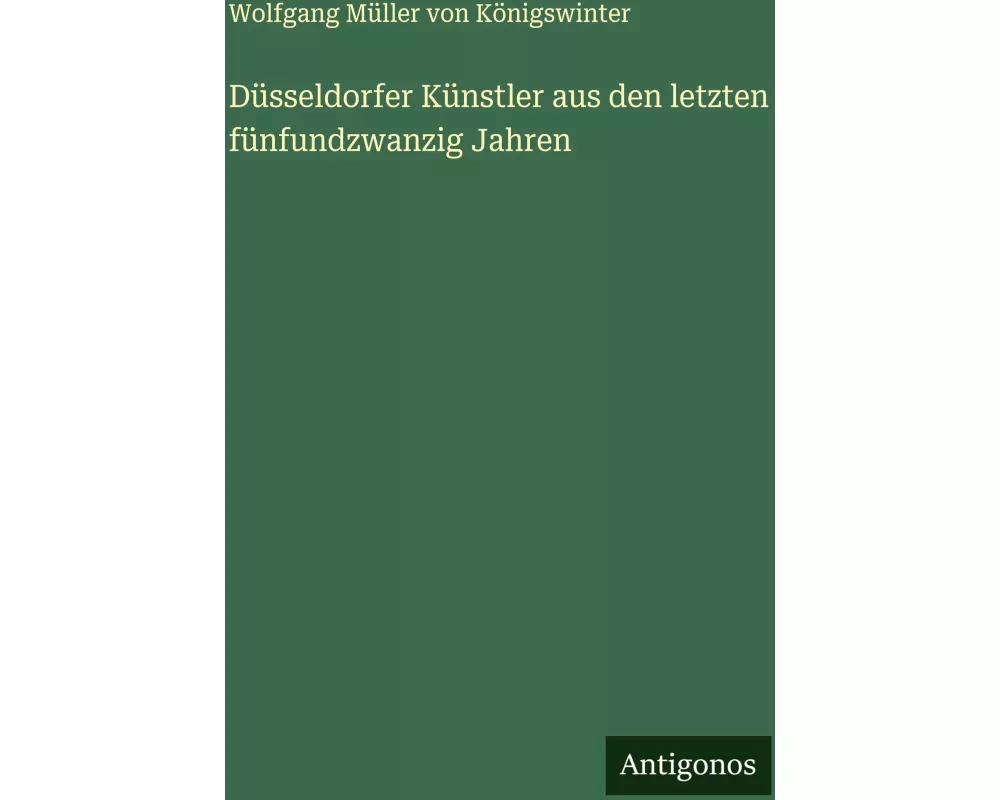 Düsseldorfer Künstler aus den letzten fünfundzwanzig Jahren