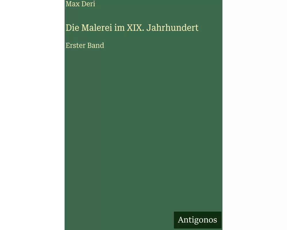Die Malerei im XIX. Jahrhundert