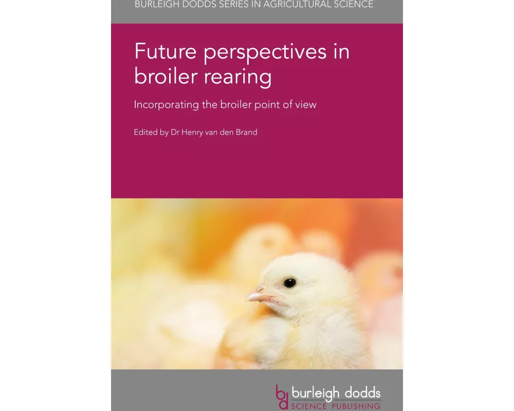 Future Perspectives in Broiler Rearing