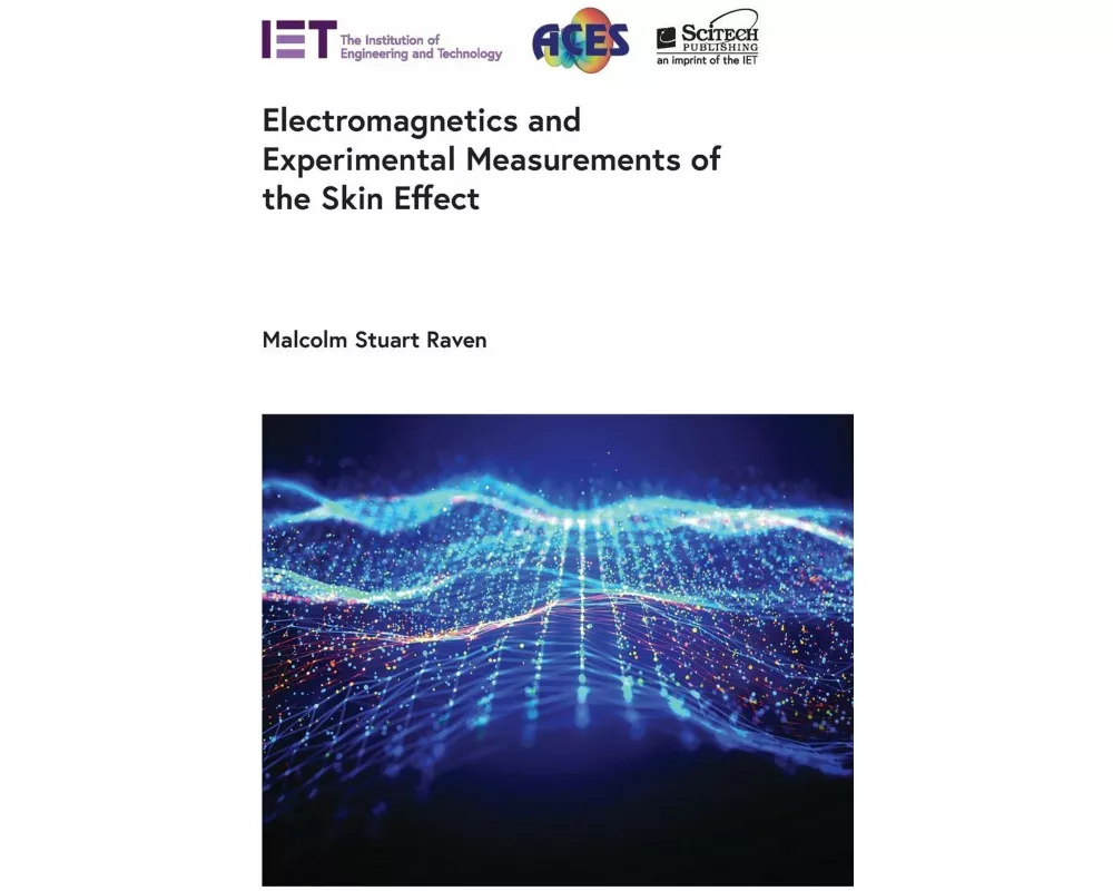 Electromagnetics and Experimental Measurements of the Skin Effect