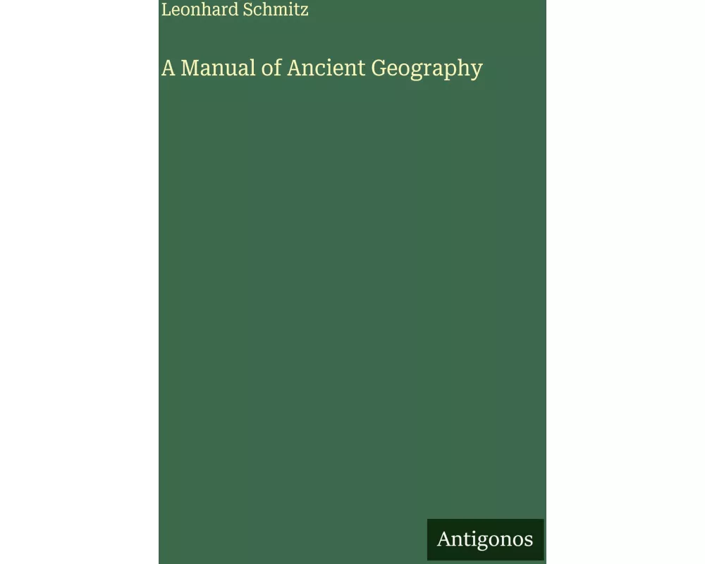 A Manual of Ancient Geography