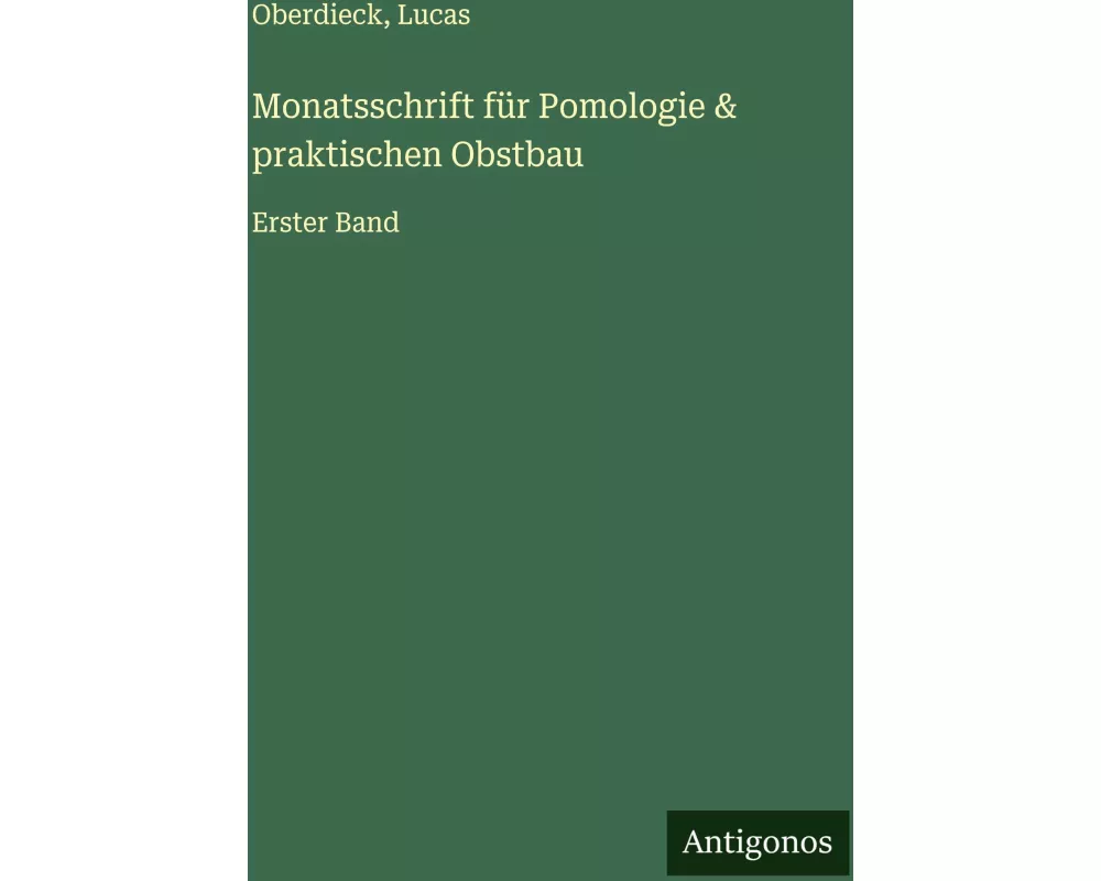 Monatsschrift für Pomologie & praktischen Obstbau