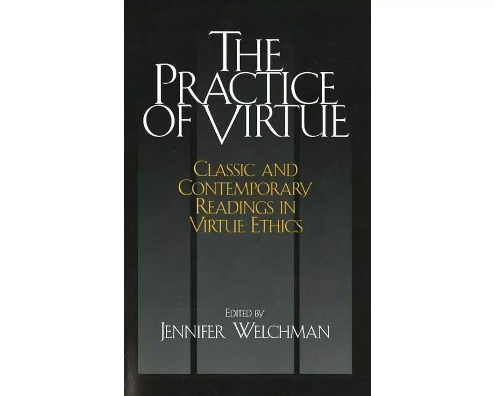 The Practice of Virtue