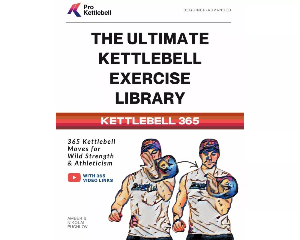 The Ultimate Kettlebell Exercise Library